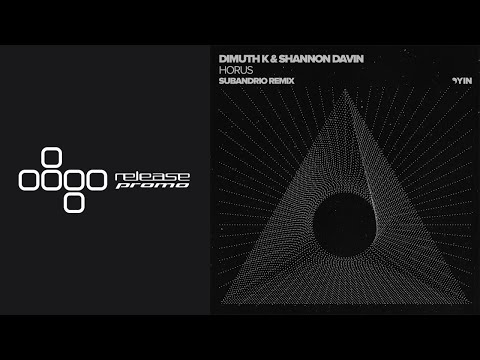 PREMIERE: Dimuth K & Shannon Davin - Horus (Subandrio Remix) [Yin]