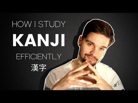 How To Study Kanji | The Most Efficient Way to Learn Kanji