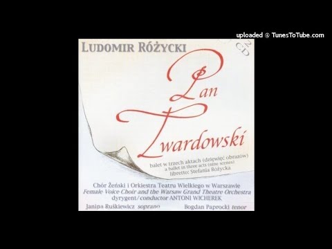Ludomir Różycki (1883-1953) : Pan Twardowski, Act III of the ballet Op. 45 (1919-20)