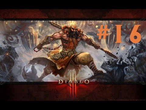 Diablo 3 - Monk Walkthrough Part 16 on PC