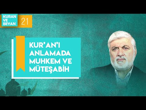 Kuranı anlamada Muhkem-Müteşabih (Ders 21)