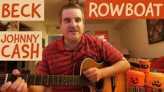 ROWBOAT - BECK - JOHNNY CASH - cover - video