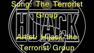 The Terrorist Group - Hijack the Terrorist Group