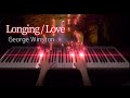 Longing / Love- George Winston