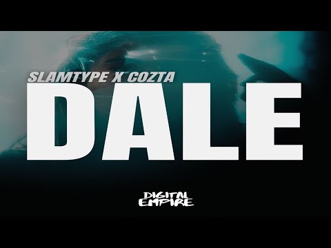 Slamtype x Cozta - Dale [Official Audio]