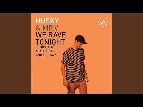 We Rave Tonight (Alaia & Gallo Remix)