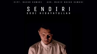 Download lagu SENDIRI Dodi Hidayatullah... mp3