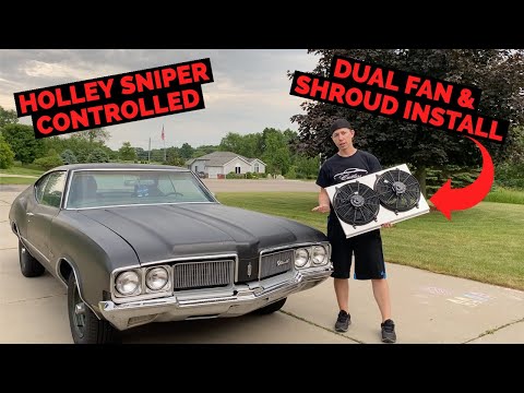 Rebuilding 1970 Cutlass Episode 7 - Dual Fan and Shroud Install - Holley Sniper Controlled