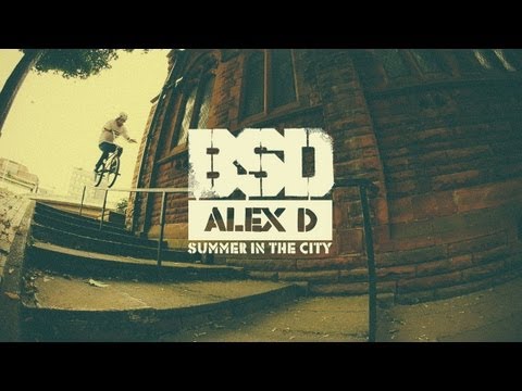 BSD BMX - Alex D - Summer in the City