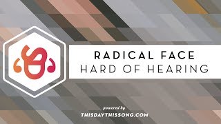 Radical Face - Hard of Hearing