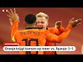 Oranje krijgt kansen op meer | samenvatting Nederland - Spanje | Oefeninterland