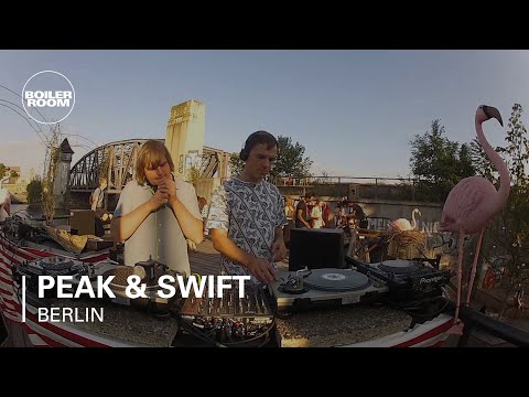 Peak & Swift Boiler Room Berlin DJ Set