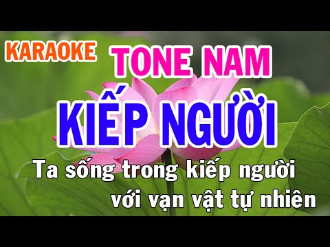 Kiếp Người Karaoke Tone Nam Nhạc Sống - Phối Mới Dễ Hát - Nhật Nguyễn