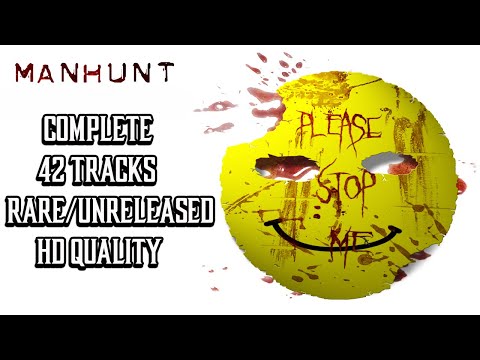 MANHUNT | THE 100% SOUNDTRACK [42 TRACKS]
