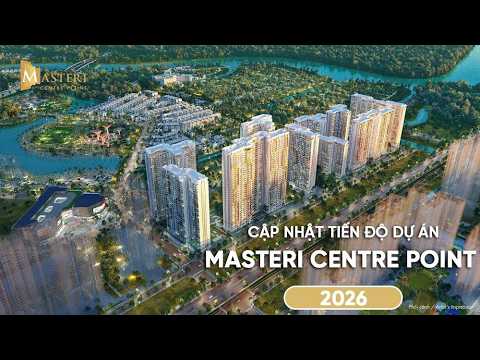 Tiến độ Masteri Centre Point