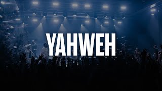Yahweh by Impact Worship 