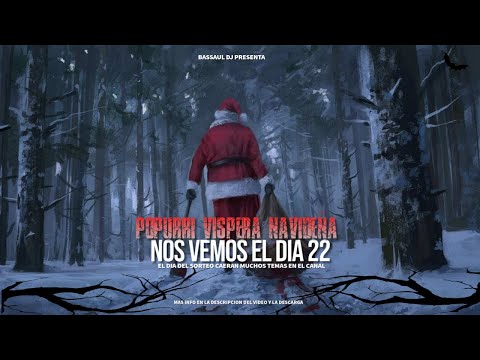 POPURRI VISPERA NAVIDAD - CANTADITAS HARDCORE & NEWSTYLE - SORTEO DE TRACKS PARA EL DIA 22