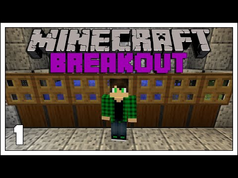 Minecraft Break Out - EP1 - Straining To Escape!