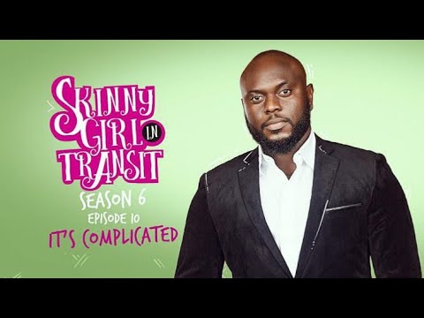 Skinny Girl In Transit Season 6 Episode 10 LESSON & ANTICIPATION | PerfectMachForever