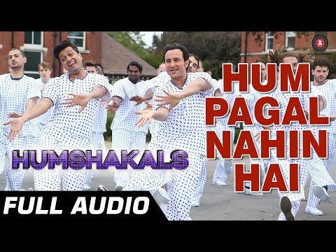 Hum Pagal Nahin Hai Full Audio | Humshakals | Saif & Ritiesh | Himesh Reshammiya