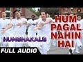 Hum Pagal Nahin Hai Full Audio Humshakals Saif Ritiesh Himesh Reshammiya