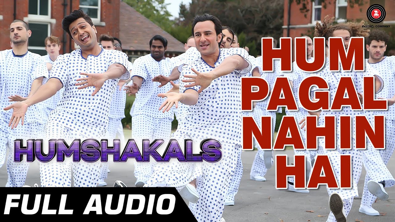 Hum Pagal Nahin Hai Lyrics  | Humshakals | Saif Ali Khan, Tamannaah Bhatia | Himesh Reshammiya | Himesh Reshammiya