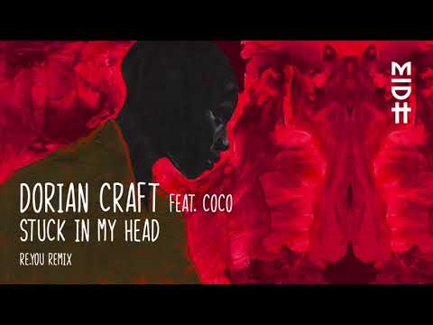 Dorian Craft  feat. Coco - Stuck In My Head (Re.You Remix) MIDH 024