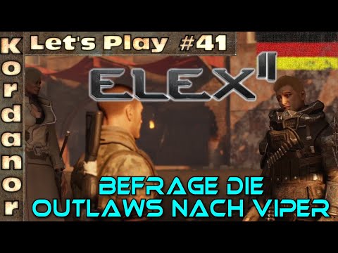 Let's Play - Elex 2 #41 - Befrage die Outlaws nach Viper [Ultra][DE] by Kordanor