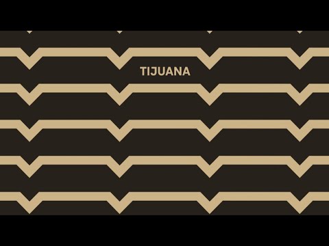 Video thumbnail for Tijuana