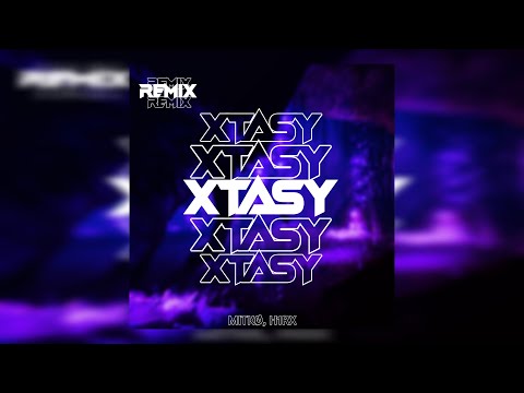 H1RX - XTASY (Remix)
