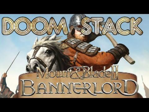 Doom stack in Mount and Blade 2 Bannerlord