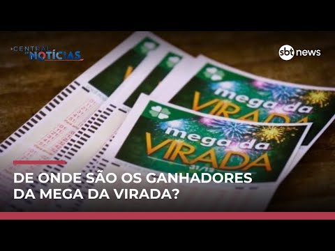 Mega da Virada: seis apostas dividem prêmio; saiba de onde são | #CentraldeNotícias