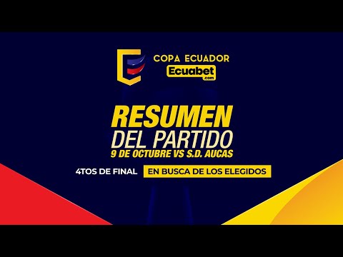SUMMARY: October 9, 2 Aucas 0 | Quarterfinals / Ecuador Cup Ecuabet
