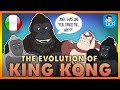 The Evolution Of King Kong TELL IT ANIMATED ITA