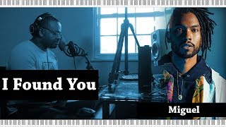 Piano Lesson | Miguel/Benny Blanco/Calvin Harris | I Found You