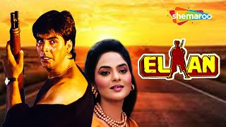 Elaan Hindi Movie - Akshay Kumar - Madhoo - Amrish Puri - 90's Bollywood Popular Hindi Movie