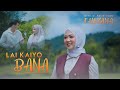 Fauzana Lai Ka Iyo Bana Official Music Video