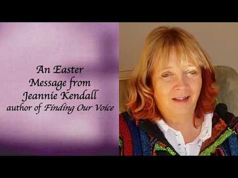 Easter Message from Jeannie Kendall