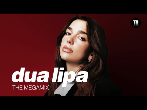 DUA LIPA: THE MEGAMIX