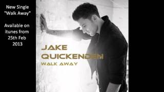Jake Quickenden "Walk Away"
