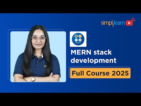 MERN Stack Development Full Course 2025 | Web Development Tutorial For Beginners | Simplilearn