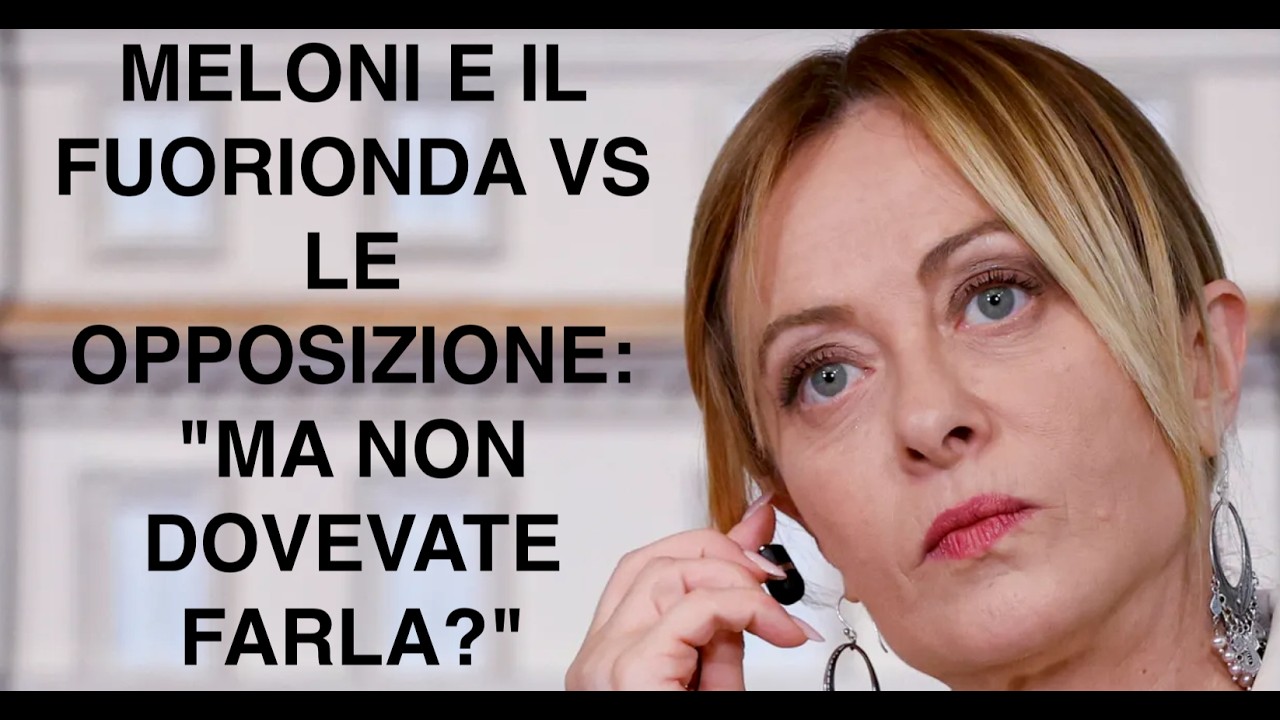 MELONI E IL FUORIONDA VS LE OPPOSIZIONE: "MA NON DOVEVATE FARLA?"