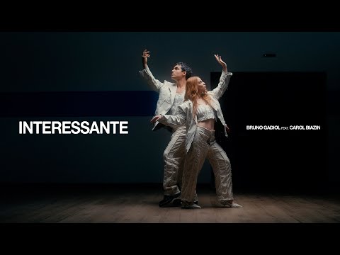 Bruno Gadiol, Carol Biazin - INTERESSANTE (Videoclipe Oficial)