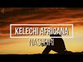 Kelechi Africana Nasubiri (Lyrics Video)