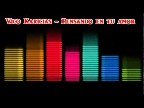 Vico Karicia - Pensando en tu amor - Cumbia