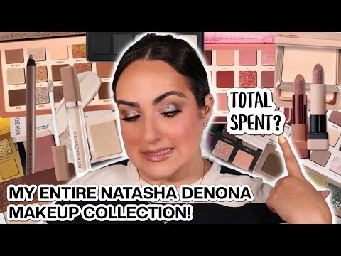 My ENTIRE NATASHA DENONA MAKEUP COLLECTION! + I added ALL The MONEY I’ve Spent On the Brand 😳
