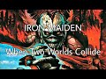 IRON MAIDEN - When Two Worlds Collide (Lyric Video)