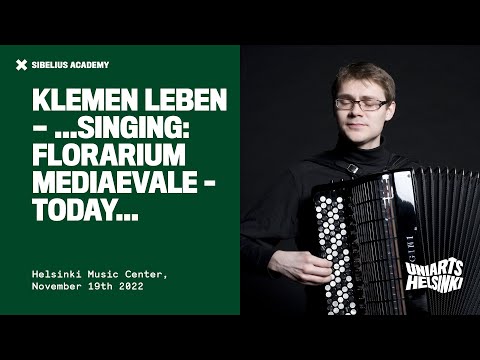 Klemen Leben — …singing: Florarium Mediaevale – today…