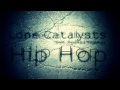 Lone Catalysts - Hip Hop feat. Rashad Thomas ...
