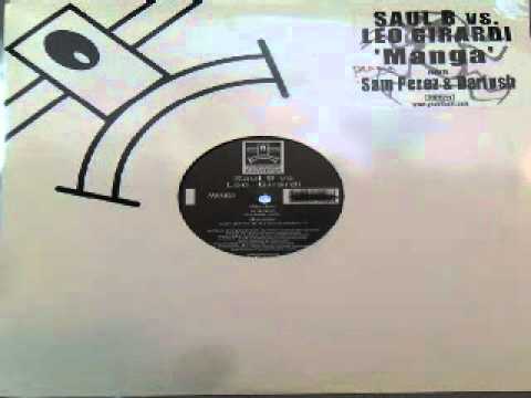 Saul B vs Leo Girardi - Manga (Sam Perez & Dariush Remix)